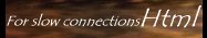 Choose "Html"  if you have a slow connection and no Flash-plugin installed.